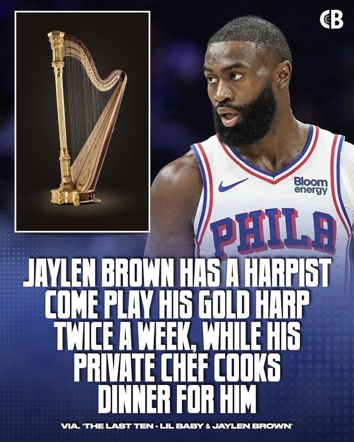 杰伦·布朗每周两次请人弹竖琴！白巧克力：这就是NBA的财富